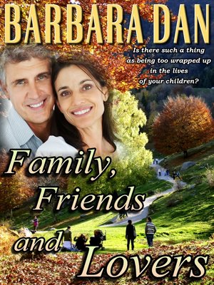 cover image of Family, Friends and Lovers
